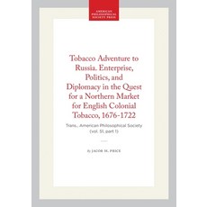 (英文圖書)Tobacco Adventure to Russia. Enterprise Politics and Diplomacy in the Quest fo... 精裝版, American Philosophical Soci..., 英文