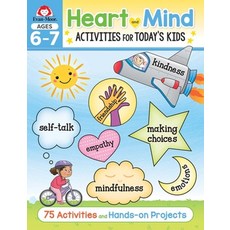 Heart and Mind Activities for Today's Kids Ages 6-7, Evan Moor Educational Publis..