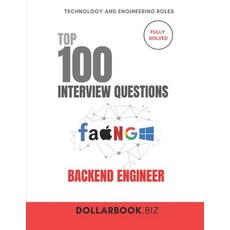 (영문도서)Top 100 Backend Engineer Interview questions: Fully Solved: Nail System Design a... Paperback, Independently Published, English, 9798298374941