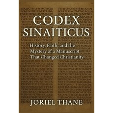 (영문도서)Codex Sinaiticus: History Faith and the Mystery of a Manuscript That Changed C... Paperback, Independently Published, English, 9798268150469