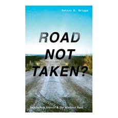 (영문도서) Road Not Taken? - Imperium in Imperio & the Hindered Hand: Two Political Novels - Black Civil... Paperback, E-Artnow, English, 9788027344543