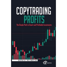 (영문도서) Copytrading Profits: The Simple Path to Smart and Profitable Investments Paperback, Independently Published, English, 9798301965456