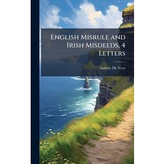 (영문도서)English Misrule and Irish Misdeeds 4 Letters Hardcover, Hutson Street Press, English, 9781023748889