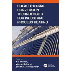 (英文圖書)Solar Thermal Conversion Technologies for Industrial Process Heating 平裝版, CRC Press, 英文