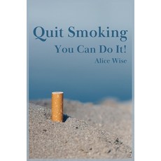 (영문도서) Quit Smoking: You Can Do It! Paperback, Independently Published, English, 9798301716249