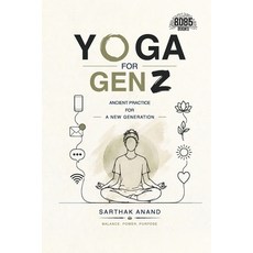 (영문도서)Yoga for GenZ: Ancient Practice for a New Generation Paperback, 8085 Books, English, 9789309813306