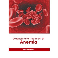 (영문도서) Diagnosis and Treatment of Anemia Hardcover, States Academic Press, English, 9781639897612