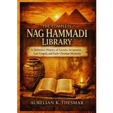 (英文圖書)The Complete Nag Hammadi Library: A Definitive History of Gnostic Scriptures Lo... 平裝版, Independently Published, 英文