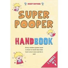 Super Pooper Handbook [3 in 1]: Every modern parent need to know to teach their kids how to do it on... Paperback, I Love My Family, English, 9781802247237