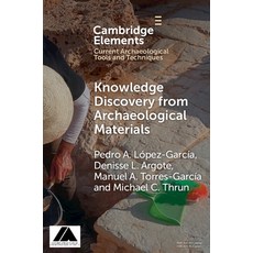 (영문도서) Knowledge Discovery from Archaeological Materials Paperback, Cambridge University Press, English, 9781009181877
