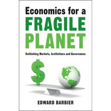 (영문도서) Economics for a Fragile Planet: Rethinking Markets Institutions and Governance Paperback, Cambridge University Press, English, 9781108823388