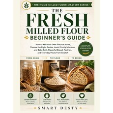 (英文圖書)The Fresh Milled Flour Beginner's Guide: How to Mill Your Own Flour at Home Cho... 平裝版, Independently Published, 英文