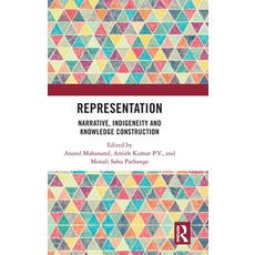(英文圖書)Representation: Narrative Indigeneity and Knowledge Construction 精裝版, Routledge, 英文
