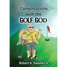 Conversations With The Golf God Paperback, Open Talon Press, English, 9780997909692