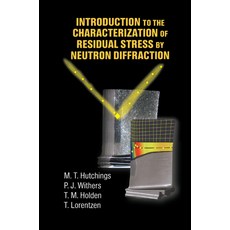 (영문도서)Introduction to the Characterization of Residual Stress by Neutron Diffraction Paperback, CRC Press, English, 9780367393267 CRC Press, English, 9780367393267