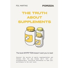(영문도서)The Truth about Supplements: The book that MyPro**** doesn't want you to read Paperback, Independently Published, English, 9798292932482