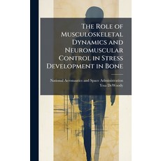 (英文圖書)The Role of Musculoskeletal Dynamics and Neuromuscular Control in Stress Develop... 精裝版, Hutson Street Press, 英文