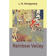Rainbow Valley Paperback, Independently Published