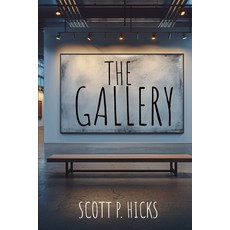 (영문도서)The Gallery: A Thriller Paperback, Independently Published, English, 9798311403030