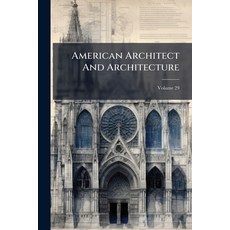 (英文書)American Architect And Architecture; Volume 29 平裝版, Nabu Press, 英文