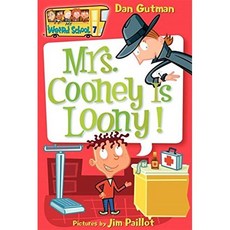 My Weird School #7 : Mrs. Cooney Is Loony!, Harpercollins