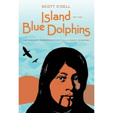 (영문도서) Island of the Blue Dolphins: The Complete Reader's Edition Paperback, University of California Press, English, 9780520402317