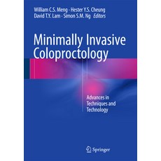 (영문도서) Minimally Invasive Coloproctology: Advances in Techniques and Technology Hardcover, Springer, English, 9783319196978