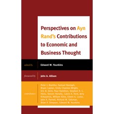 Perspectives on Ayn Rand's Contributions to Economic and Business Thought Paperback, Lexington Books