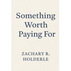 (英文圖書)Something Worth Paying For: Lessons on Presence and Peace 平裝版, Independently Published, 英文