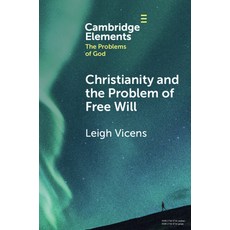 (영문도서) Christianity and the Problem of Free Will Paperback, Cambridge University Press, English, 9781009270465