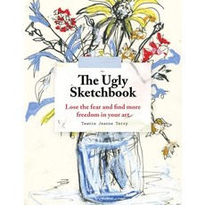 (영문도서)The Ugly Sketchbook: Lose the Fear and Find More Freedom in Your Art Paperback, English, 9781846016035, Ilex Press English, 9781846016035, Ilex Press