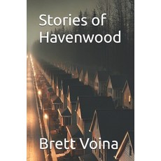 (영문도서) Stories of Havenwood Paperback, Independently Published, English, 9798300417314