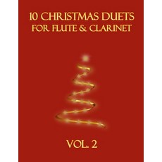 (영문도서)10 Christmas Duets for Flute and Clarinet: Vol. 2 Paperback, Independently Published, English, 9798274226165