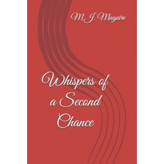 (영문도서) Whispers of a Second Chance Paperback, Independently Published, English, 9798534522914
