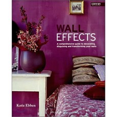 Wall Effects : A Comprehensive Guide to Decorating Disguising and Transforming Your Walls, Conran Octopus