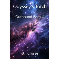 (英文圖書)Odyssey's Torch: Outbound Book 4 平裝版, Independently Published, 英文