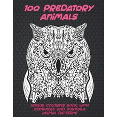 100 Predatory Animals Hunters - Coloring Book - Cheetah Lion Wolf Shark and more Paperback, Independently Published