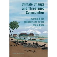 (영문도서)Climate Change and Threatened Communities: Vulnerability Capacity and Action Paperback, Practical Action Publishing, English, 9781788534215