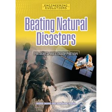 (英文圖書)Beating Natural Disasters: From Ancient Survival to a Disaster-Proof Future 平裝版, Cheriton Children's Books, 英文