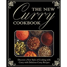 (영문도서) The New Curry Cookbook: Discover a New Style of Cooking with Curry with Delicious Curry Recip... Paperback, Independently Published, English, 9798613971909