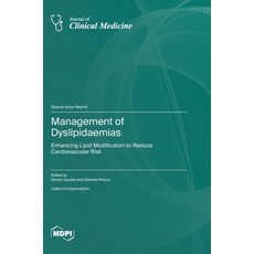 (영문도서)Management of Dyslipidaemias: Enhancing Lipid Modification to Reduce Cardiovascu... Hardcover, Mdpi AG, English, 9783725856237