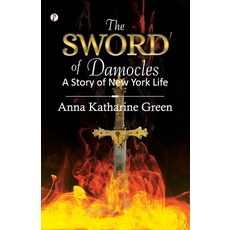 (영문도서)The Sword of Damocles: A Story of New York Life Paperback, English, 9789359837000