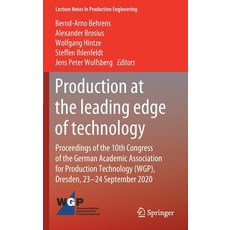 Production at the Leading Edge of Technology: Proceedings of the 10th Congress of the German Academi... Hardcover, Springer