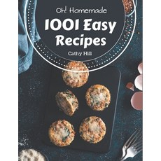 Oh! 1001 Homemade Easy Recipes: Discover Homemade Easy Cookbook NOW! Paperback, Independently Published, English, 9798697131183