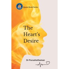 (영문도서) The Heart's Desire: Uplifting Quotes for Success Paperback, Blurb, English, 9798880539475