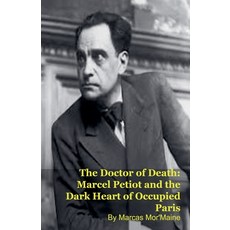 (英文圖書)The Doctor of Death: Marcel Petiot and the Dark Heart of Occupied Paris 平裝版, Mark Kelly, 英文