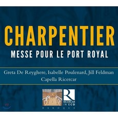 MARC-ANTOINE CHARPENTIER - MESSE POUR LE PORT ROYAL/CAPELLA RICERCAR RICERCAR IN ECO 샤르팡티에 : 포르루아얄을 위한 미사 - 카펠라 리체르카 EU수입반, 1CD