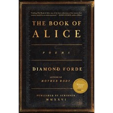 (영문도서)The Book of Alice: Poems Paperback, Scribner Book Company, English, 9781668078402