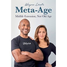 (영문도서) Wayne Lèal's Meta-Age - Midlife Extension Not Old Age Paperback, Libri Publishing Ltd, English, 9781912969418