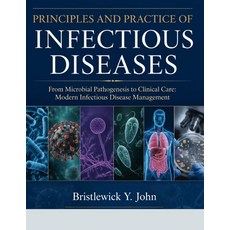 (영문도서)Principles and Practice of Infectious Diseases: From Microbial Pathogenesis to C... Paperback, Independently Published, English, 9798196537431 Independently Published, English, 9798196537431
